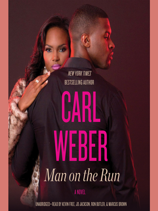 Title details for Man on the Run by Carl Weber - Available